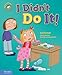I Didn't Do It!: A book about telling the truth (Our Emotions and Behavior)