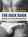 The Dick Book. Tuning Your Favorite Body Part: Gay Sex Guide (Bruno Gmunder Verlag)