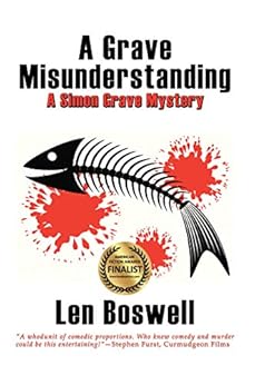 A Grave Misunderstanding: A Simon Grave Mystery by [Len Boswell]