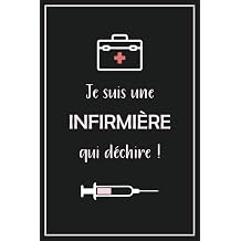 Je suis une infirmiere qui dechire Cahier pour les etudiants de domaine medical | Carnet de notes-  15x23cm  110 pages blanches lignees French Edition
