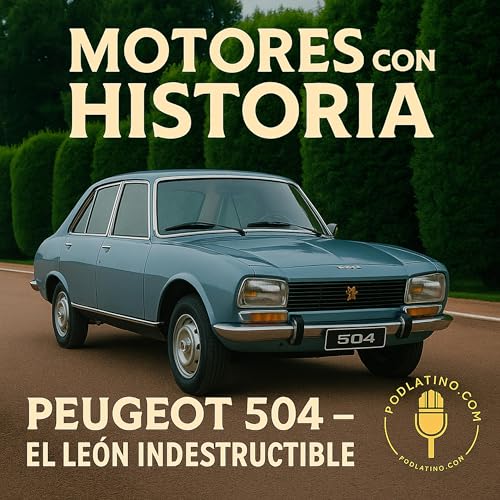 Peugeot 504: Un &Iacute;cono Inmortal de la Automoci&oacute;n