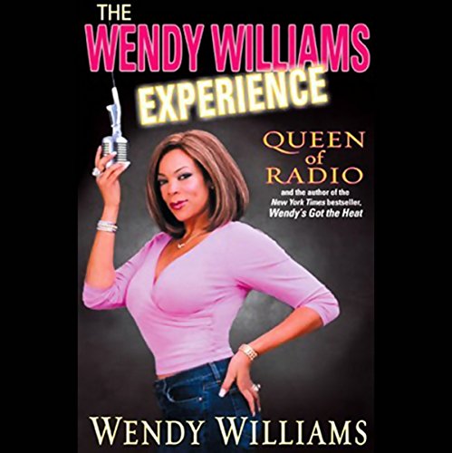 The Wendy Williams Experience by Wendy Williams
