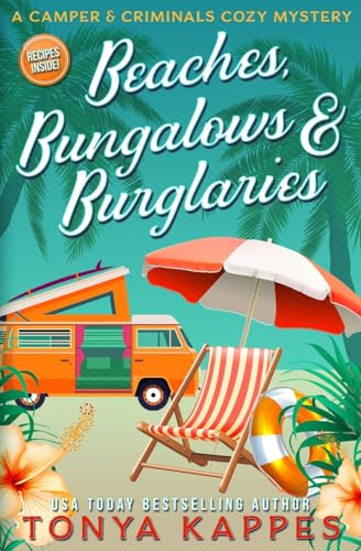 Beaches, Bungalows & Burglaries (A Camper & Criminals Cozy Mystery Series)