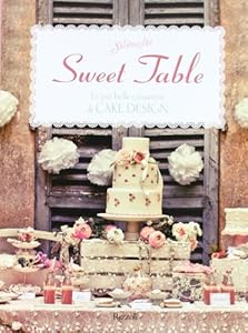 Vedi scheda su Amazon Sweet table. Le più belle creazioni di Cake design