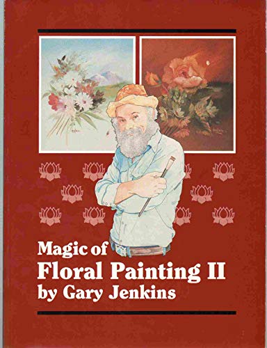 Magic of Floral Painting II