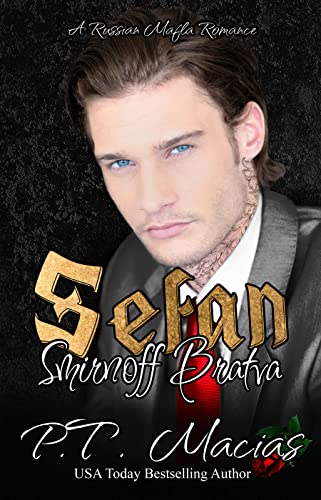 Sefan: A Russian Mafia Romance (Smirnoff Bratva Book 2)