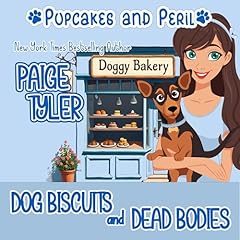 Dog Biscuits and Dead Bodies Audiolibro Por Paige Tyler arte de portada