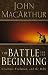 The Battle for the Beginning
