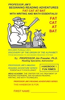 Paperback Professor Jim's BEGINNING READING ADVENTURES: FAT CAT AT BAT with Writing and Math (Professor Jim's Reading Adventures) Book