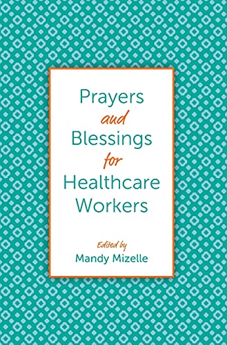 Prayers and Blessings for Healthcare Workers