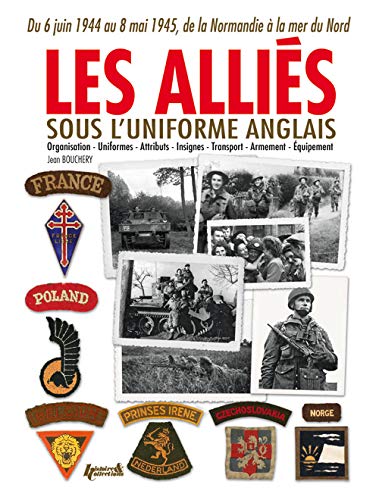 By Jean Bouchery Les Allies Sous Luniforme Anglais Telecharger Epub Pdf