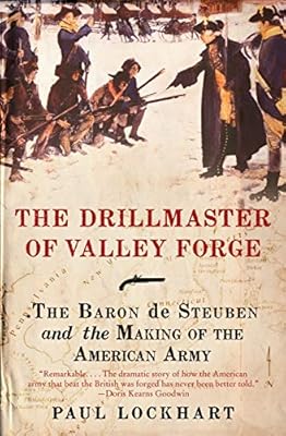 The Drillmaster of Valley Forge: The Baron de Steuben and the Making of the American Army | Ya disponible en tu tienda friki favorita! En mundofriki.es! The Drillmaster of Valley Forge: The Baron de Steuben and the Making of the American Army | Ya disponible en tu tienda friki favorita! En mundofriki.es!