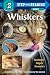 Whiskers (Step-Into-Reading, Step 2)