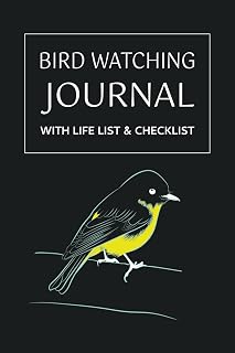 Bird Watching Journal with Life List & Checklist: An Ideal Birding Gift for Bird Lovers. Detailed Log Book With Extra Space for Notes & Sketches (1 ... Bird) - Helps Improve Your Observation Skills