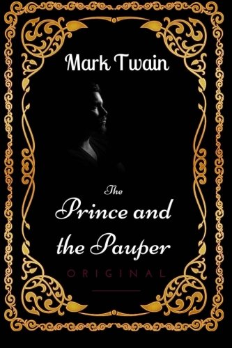 The Prince and the Pauper: By Mark Twain - Illustrated