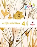  Erlijio katolikoa. 4 Lehen Hezkuntza. Kairé berria - 9788498554496