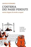 L'osteria dei passi perduti. Storie zingare di strade e sapori
