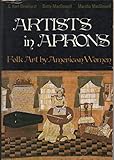 Artists in Aprons - Folk Art by American Women