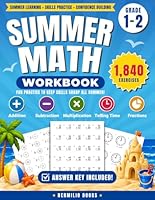 Summer Math Workbook 1-2 Grade: Addition, Subtraction, Multiplication, Telling Time, and Fractions Exercises for a Smooth Transition from 1st to 2nd Grade B0D5V4JBCJ Book Cover