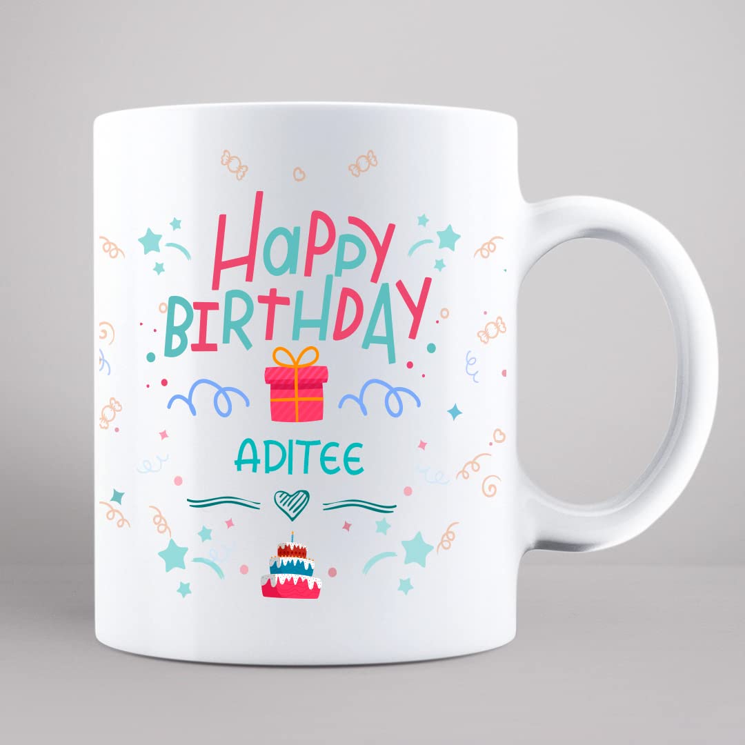 DEDDIMAAG Happy Birthday Aditee Printed Personalized Coffee Mug, 350 ml (MUGD3329)