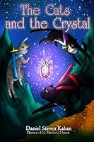 The Cats and the Crystal 0615821286 Book Cover