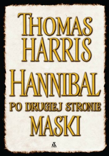 Hannibal Po Drugiej Stronie Maski Online Pl
