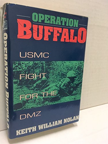 Operation Buffalo: USMC Fight for the DMZ