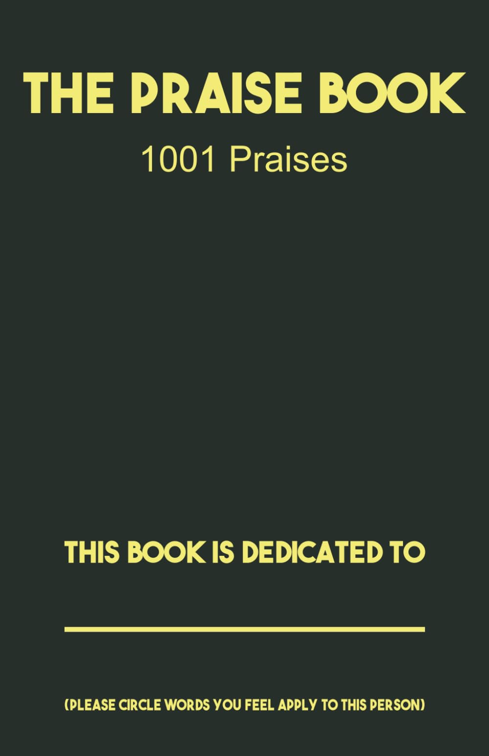 THE PRAISE BOOK: 1001 Praises