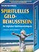 Spirituelles Geldbewusstsein - Ihr täglicher Wohlstandsimpuls: 48 Karten mit Begleitbuch - Thorsten Weiss