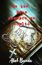 Lo que Dios siempre me ocultó