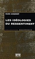 Les idéologies du ressentiment 2892611903 Book Cover