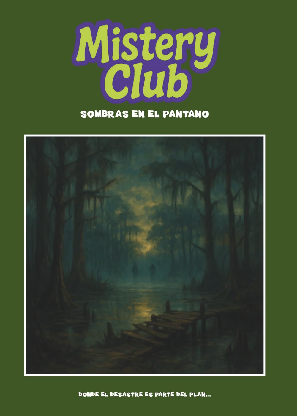 Mistery Club 8: Sombras en el pantano