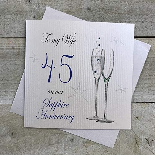 My Wife 45th Wedding Anniversary Card - On Our Sapphire Anniversary ...
