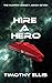 Hire a Hero (The Hunter Legacy Book 7)