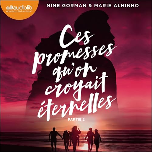 Ces promesses qu'on croyait éternelles - Deuxième partie cover art