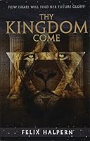 Thy Kingdom come 1634490711 Book Cover