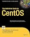 The Definitive Guide to CentOS (Books for Professionals by Professionals)