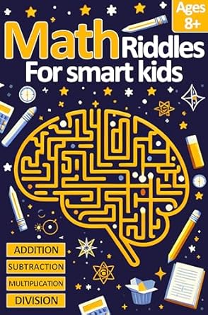 Math Riddles For Smart Kids Ages 8+: Collection of Math Loved Riddles ...