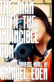 Paperback The Man with the Invincible Gun Book