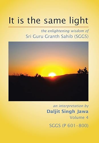 It is the same light: the enlightening wisdom of Sri Guru Granth Sahib (SGGS)
