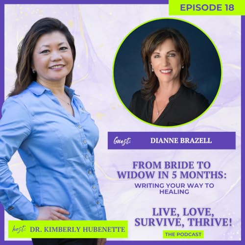 From Bride to Widow in 5 Months: Writing Your Way to Healing with Dianne Brazell