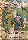  Märchenbilder POSTKARTENBUCH Teil 2: Kinderbuch, Bilderbuch, Postkarten, farbig illustriert, Geschenk, Geburtstag, Weihnachten, Ostern, Bilderbuch, Schule