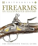 firearms: an illustrated history