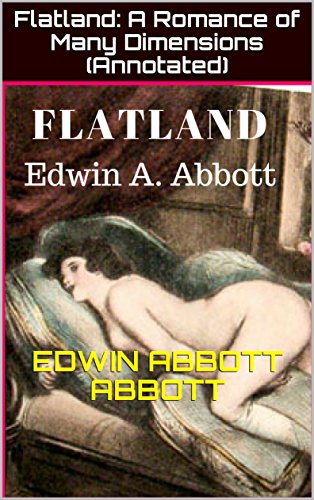 Flatland: A Romance of Many Dimensions (Annotated) (English Edition)