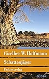 schattenjäger bücher  Schattenjäger: Roman (Unionsverlag Taschenbücher)