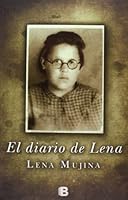 El diario de Lena (Ediciones B) (Spanish Edition) 8466653694 Book Cover