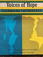 Voices of Hope: Teenagers Themselves III 1557740127 Book Cover