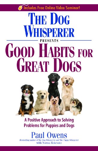 The Dog Whisperer Presents: Good Habits for Great Dogs