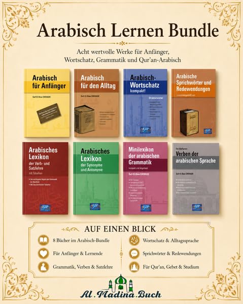 Arabisch Lernen Bundle – 8 Bücher für Anfänger, Wortschatz, Grammatik und Qur’an-Arabisch
