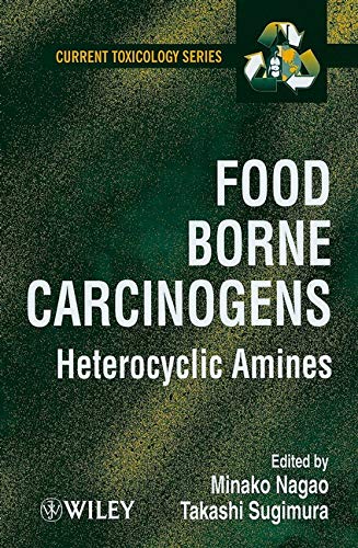 Preisvergleich Produktbild Food Borne Carcinogens: Heterocyclic Amines (Current Toxicology Series)